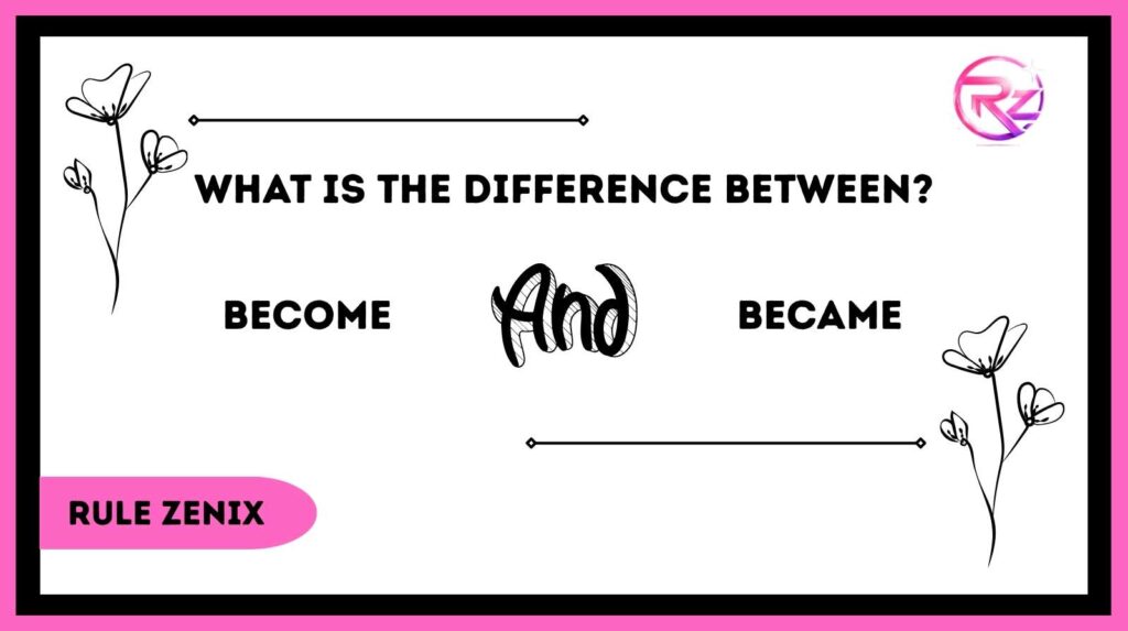 Become and Became