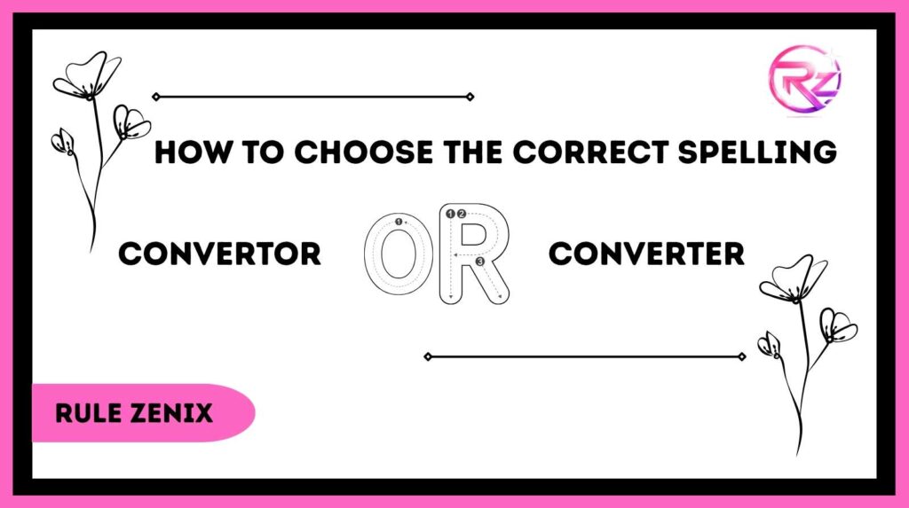 Convertor or Converter