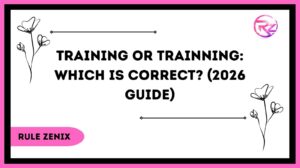 Training or Trainning: Which Is Correct? (2026 Guide)