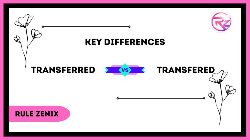 Transferred vs Transfered