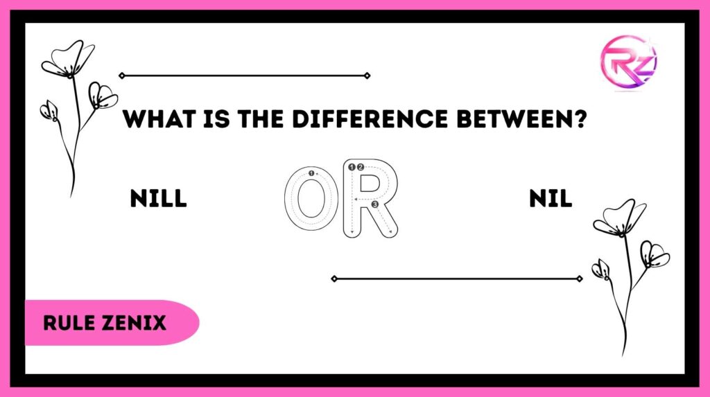 Nill or Nil