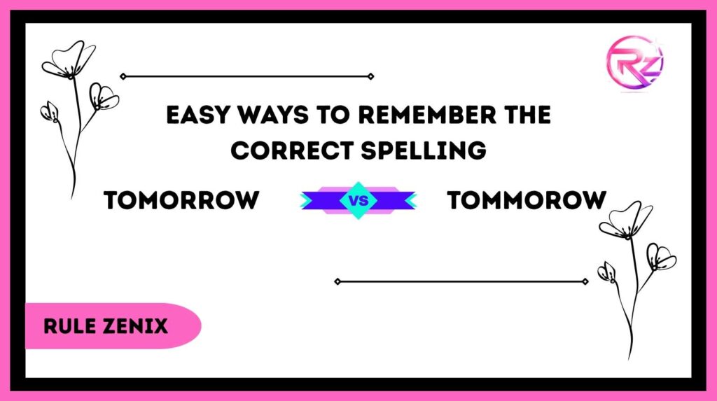 Tomorrow vs Tommorow
