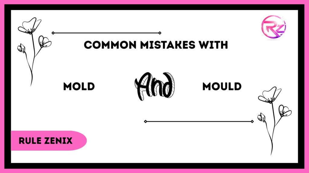 Mold and Mould