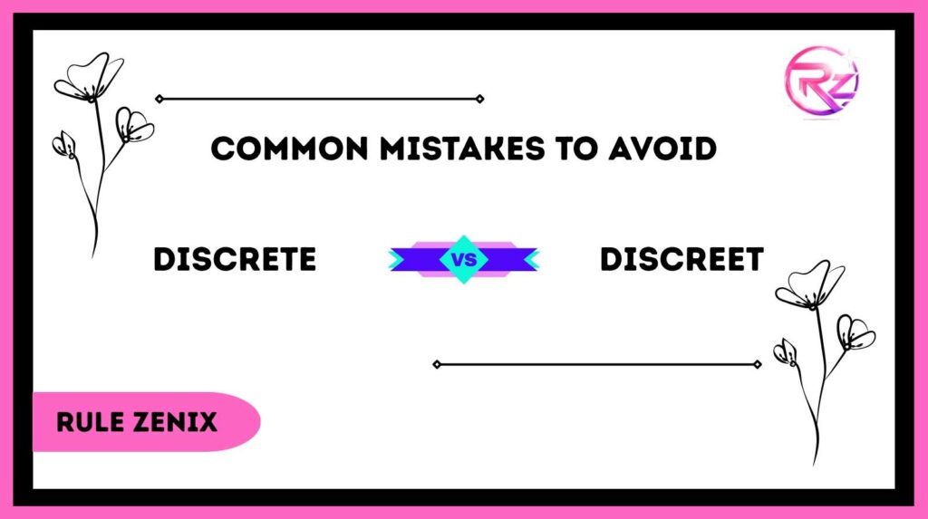 Discrete vs Discreet