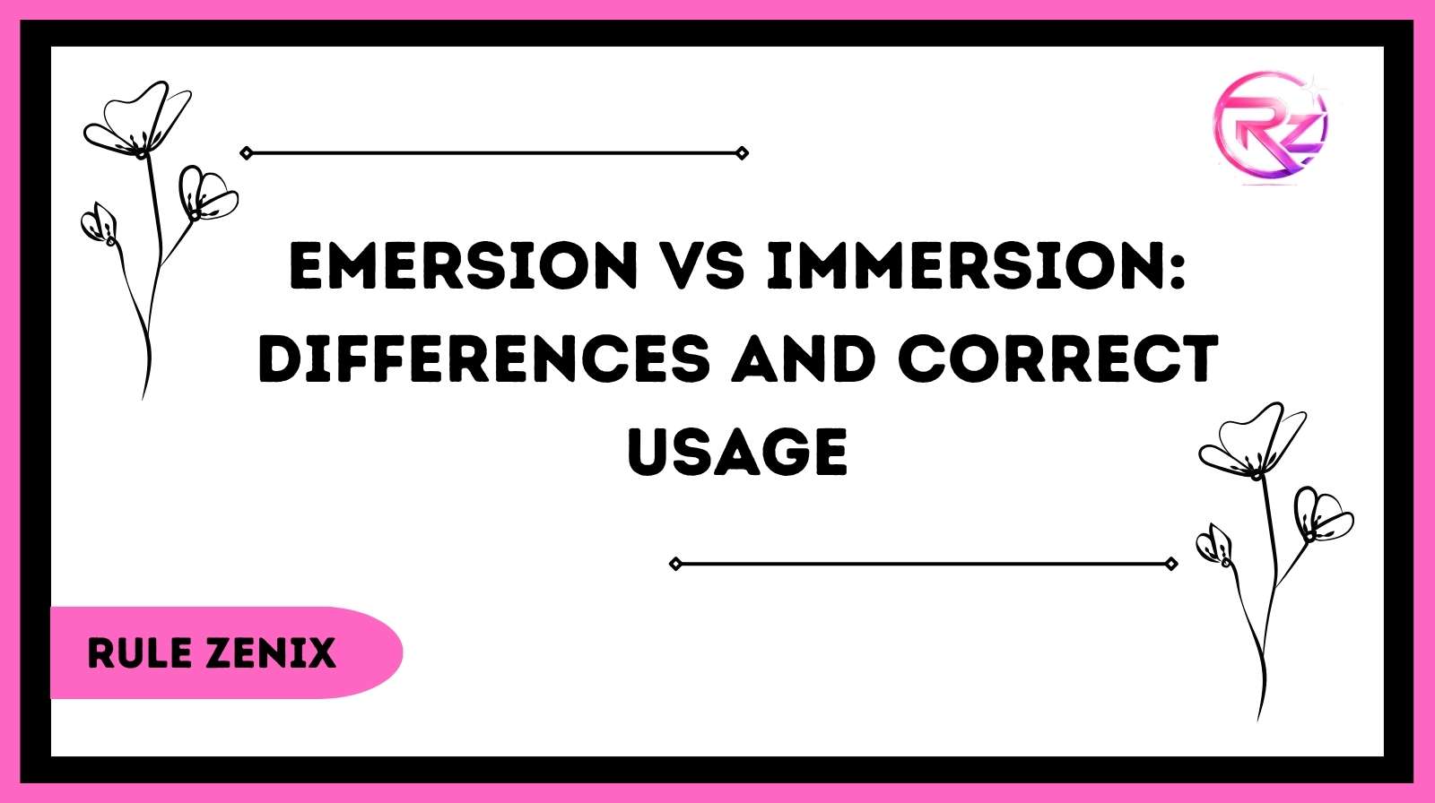 Emersion vs Immersion: Differences And Correct Usage