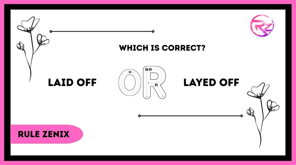 Laid Off or Layed Off