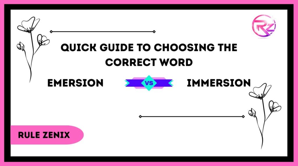 Emersion vs Immersion