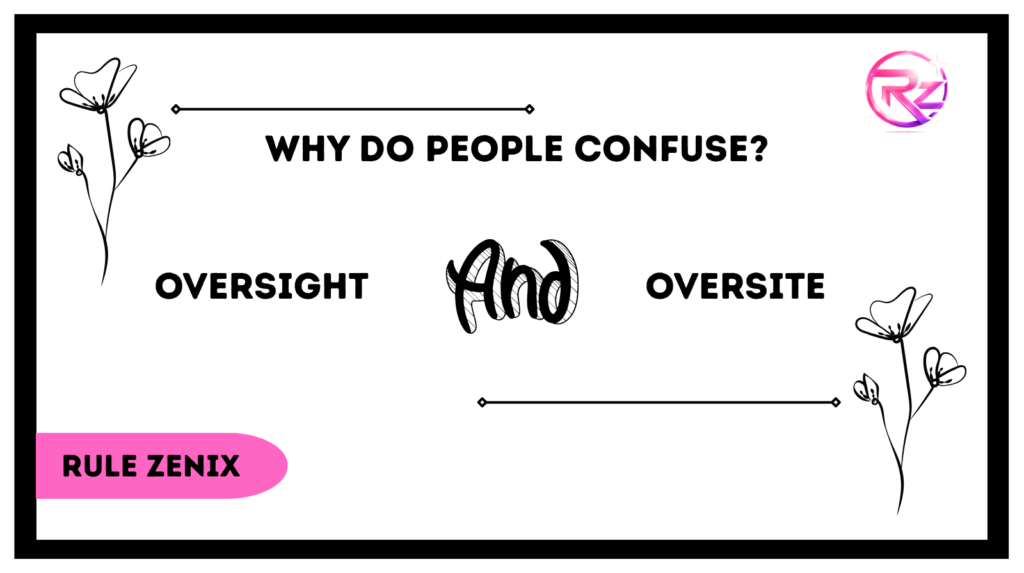 Oversight and Oversite
