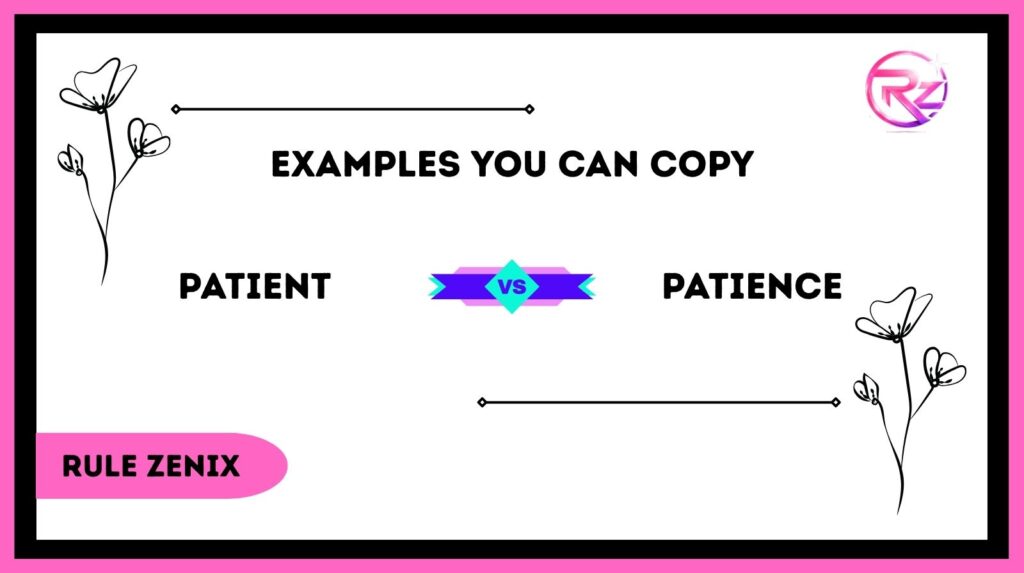 Patient vs Patience
